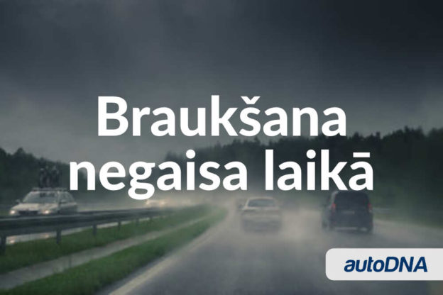 Braukšana negaisa laikā. Ko der zināt?